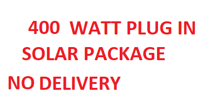 400 WATT COMPLETE PACKAGE- PICKUP ONLY